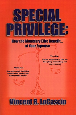 【预售】Special Privilege: How the Monetary Elite Benefit at