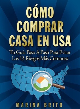 【预售】Como Comprar Casa En USA: Tu Guia, Paso a Paso, Para