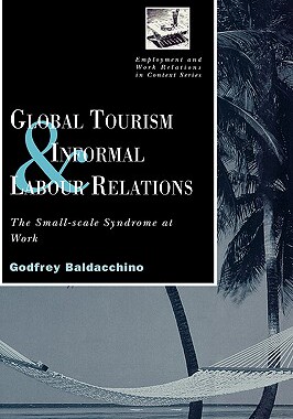 【预售】Global Tourism and Informal Labour Relations: The