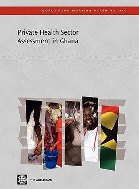 【预售】Private Health Sector Assessment in Ghana