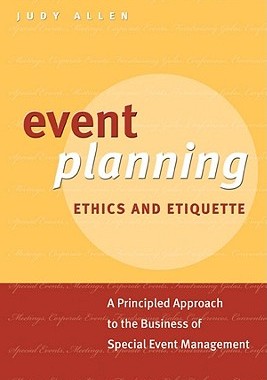【预售】Event Planning Ethics And Etiquette: A Principled