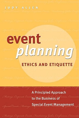 【预售】Event Planning Ethics And Etiquette: A Principled
