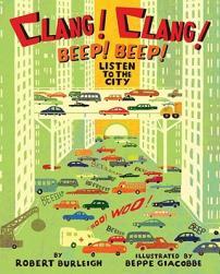 【预售】Clang! Clang! Beep! Beep!: Listen to the City