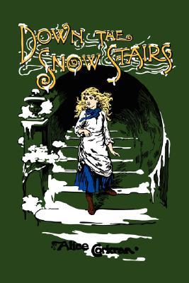 【预售】Down the Snow Stairs: Or, from Goodnight to