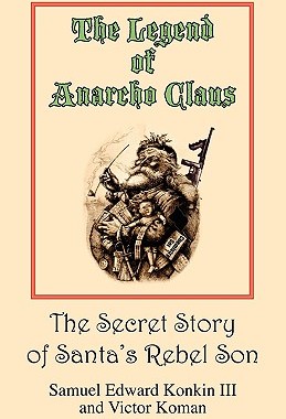 【预售】The Legend of Anarcho Claus