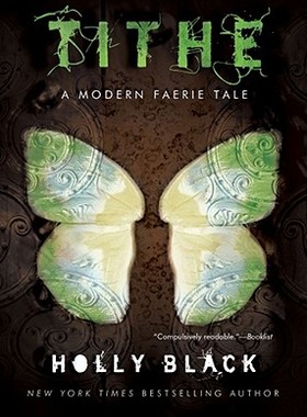 【预售】Tithe: A Modern Faerie Tale