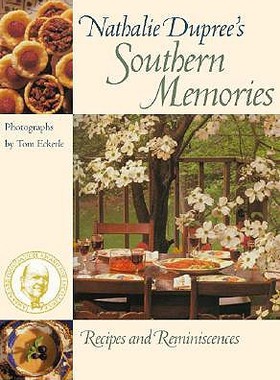 【预订】Nathalie Dupree's Southern Memories: Recipes and