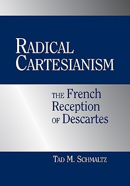 【预售】Radical Cartesianism: The French Reception of