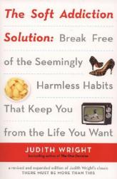 【预售】The Soft Addiction Solution: Break Free of the