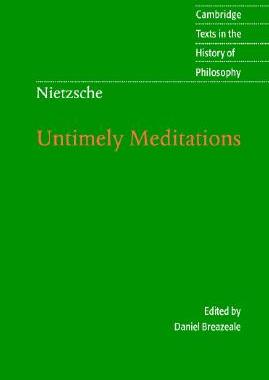 Nietzsche: Untimely Meditations