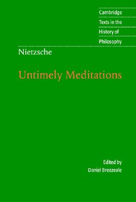 现货 Nietzsche: Untimely Meditations