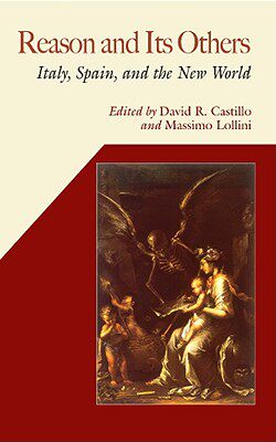 【预订】Reason and Its Others: Italy, Spain, and the New