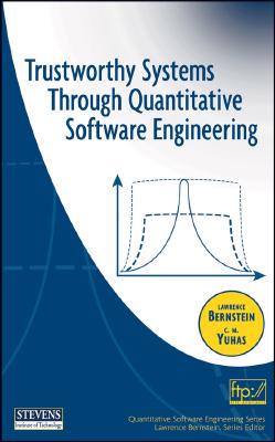 【预订】Trustworthy Systems Through Quantitative Software