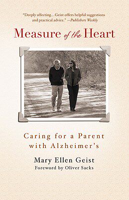 【预订】Measure of the Heart: Caring for a Parent with