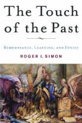 【预售】The Touch of the Past: Remembrance, Learning, and