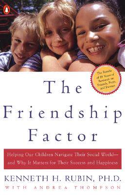 【预售】The Friendship Factor: Helping Our Children Navigate