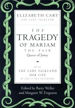 【预售】The Tragedy of Mariam, the Fair Queen of Jewry: With