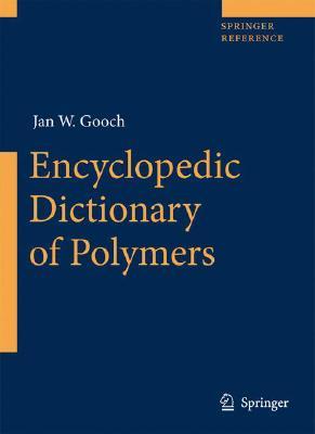 【预订】Encyclopedic Dictionary of Polymers
