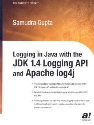 【预订】Logging in Java with the JDK 1.4 Logging API and