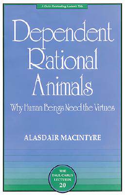 【预售】Dependent Rational Animals: Why Human Beings Need