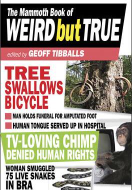 【预售】The Mammoth Book of Weird But True