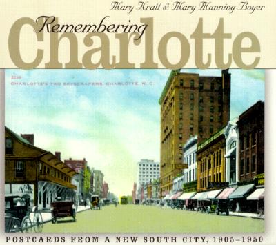 【预订】Remembering Charlotte: Postcards from a New South