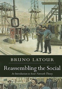 现货 再组社会 英文原版 Reassembling the Social An Introduction to Actor Network Theory Bruno Latour