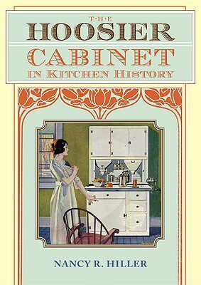 【预售】The Hoosier Cabinet in Kitchen History