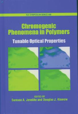 【预订】Chromogenic Phenomena in Polymers: Tunable Optical