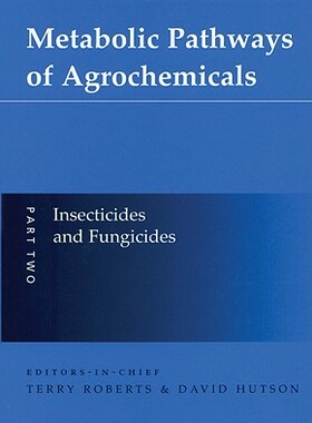 【预订】Metabolic Pathways of Agrochemicals: Part 2: