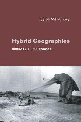 【预订】Hybrid Geographies: Natures Cultures Spaces