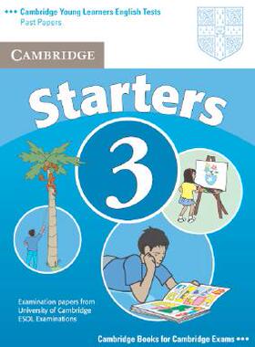 【预售】Cambridge Starters 3: Examination Papers from the