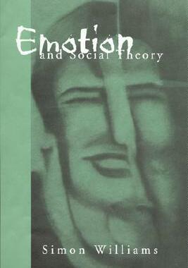【预订】Emotion and Social Theory: Corporeal Reflections on