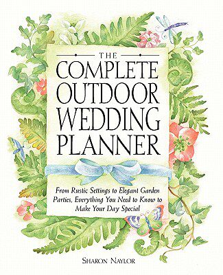 【预售】The Complete Outdoor Wedding Planner: From Rustic
