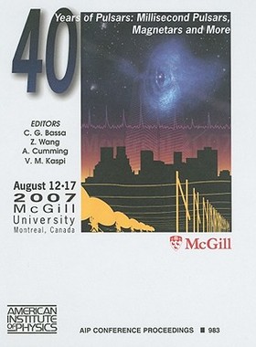 【预售】40 Years of Pulsars: Millisecond Pulsars, Magnetars