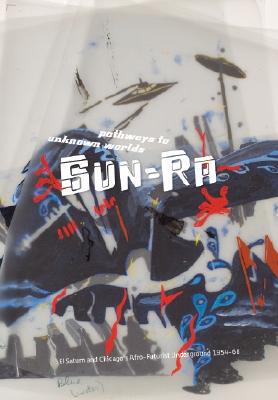 【预订】Pathways to Unknown Worlds: Sun-Ra, El Saturn and