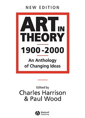 现货Art In Theory 1900-2000 - An Anthology Of Changing