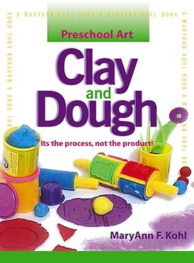 【预售】Clay and Dough: It's the Process, Not the Product!
