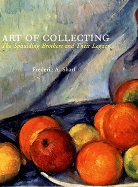 【预订】Art of Collecting: The Spaulding Brothers and Their