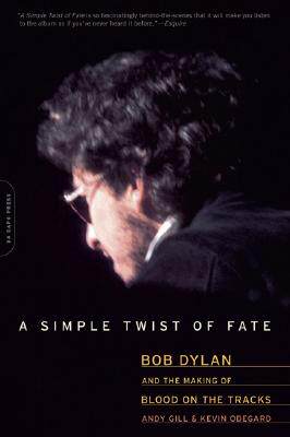 【预售】A Simple Twist of Fate: Bob Dylan and the Making of