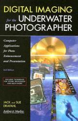 【预订】Digital Imaging for the Underwater Photographer: