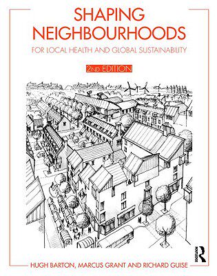【预订】Shaping Neighbourhoods: For Local Health and Global
