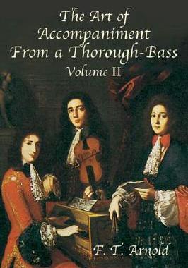 【预售】The Art of Accompaniment from a Thorough-Bass as