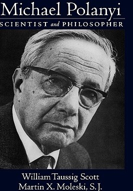 【预售】Michael Polanyi: Scientist and Philosopher