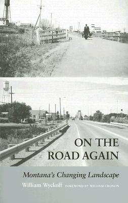 【预售】On the Road Again: Montana's Changing Landscape