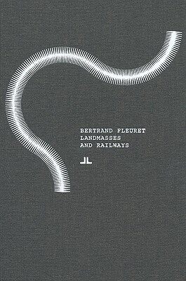 【预订】Bertrand Fleuret: Landmasses and Railways