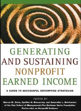 【预订】Generating And Sustaining Nonprofit Earned Income: A