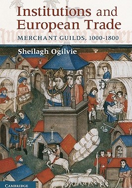 【预售】Institutions and European Trade: Merchant Guilds