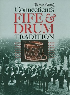 【预订】Connecticut's Fife & Drum Tradition