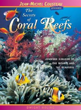 【预订】The Secrets of Coral Reefs: Crowded Kingdom of the